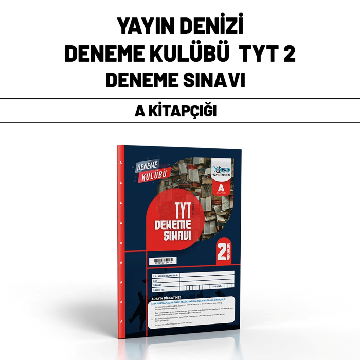 YAYIN DENİZİ TYT DENEME KULÜBÜ 2-A - 24-25